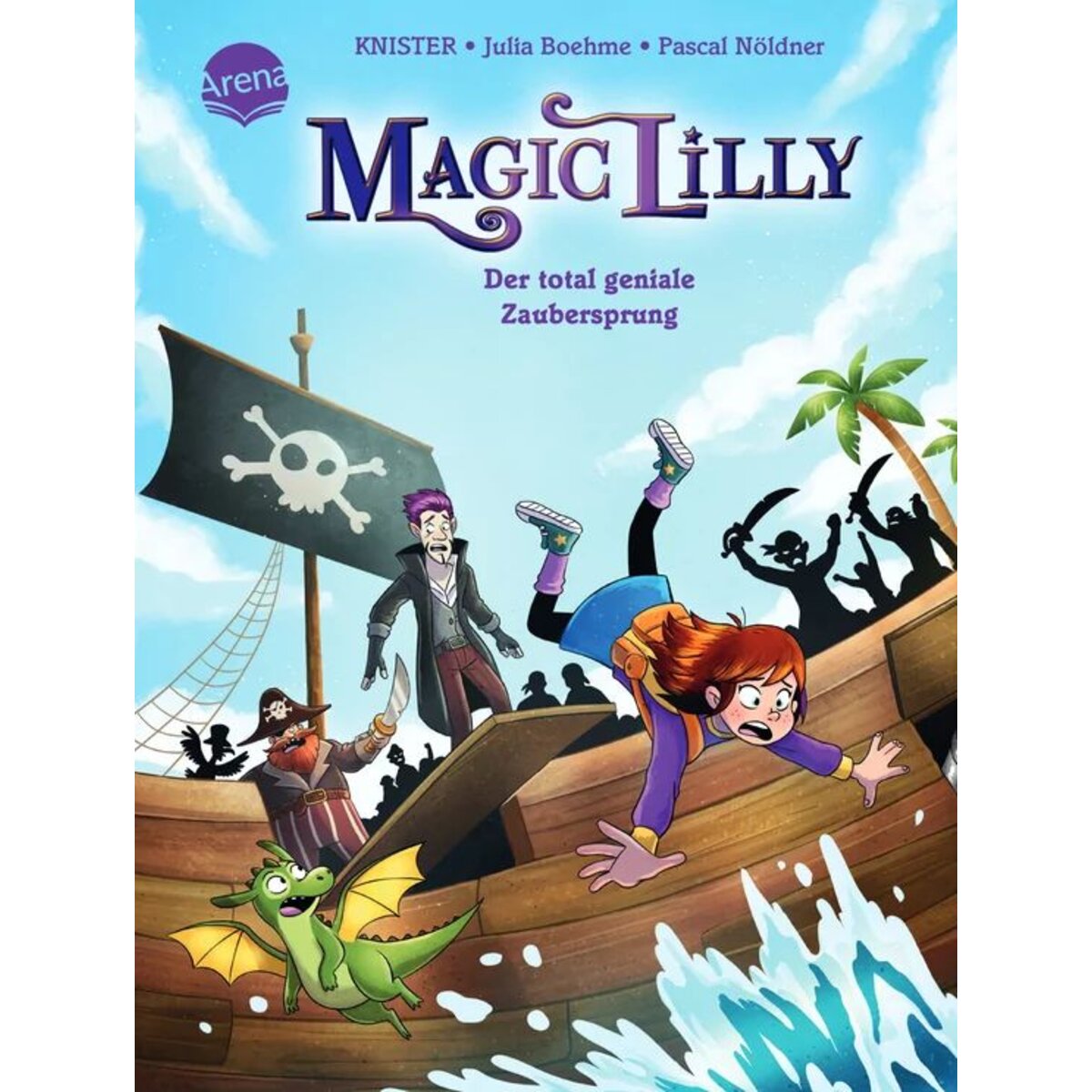 Arena Knister, Magic Lilly (2) Der total geniale Zaubersprung