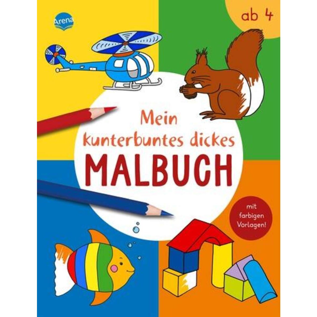 Arena Mein kunterbuntes dickes Malbuch