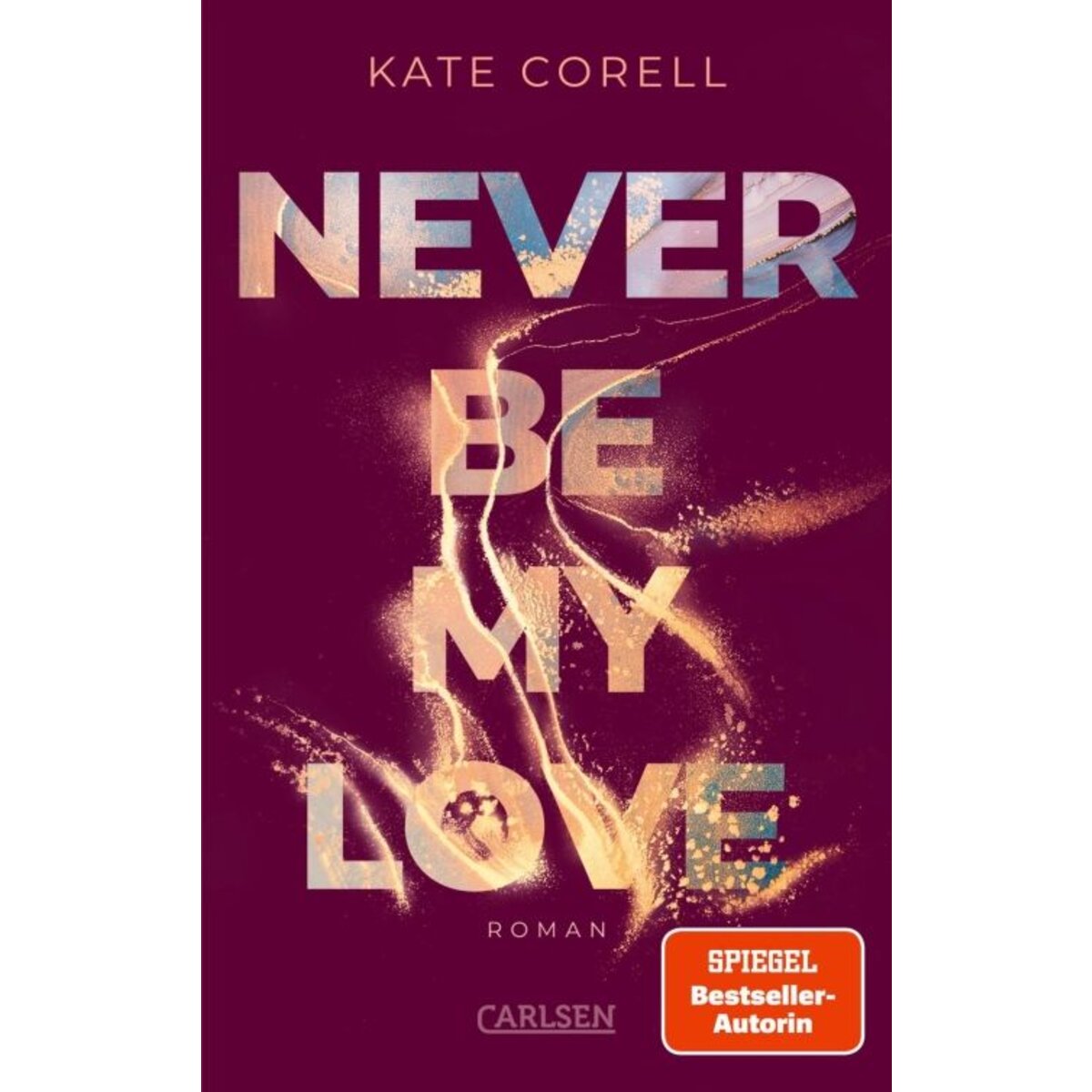 Carlsen Verlag Corell, Never Be My Love (Never Be 3)