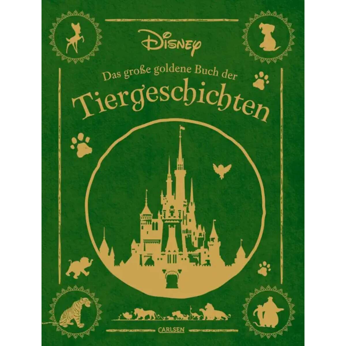 Carlsen Verlag Disney: Das große goldene Buch der Tiergeschichten von Walt Disney