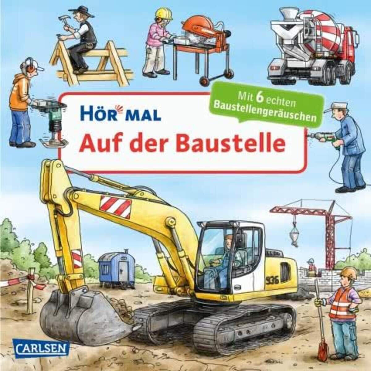 Carlsen Verlag Hör mal Auf der Baustelle, Soundbuch