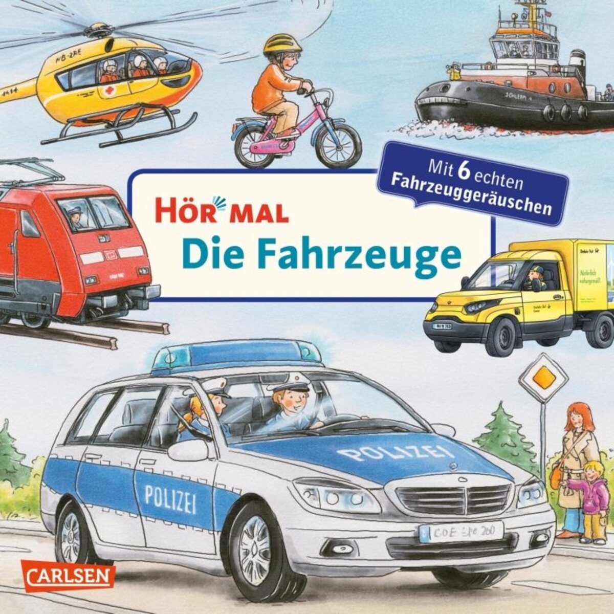 Carlsen Verlag Hör mal (Soundbuch): Die Fahrzeuge