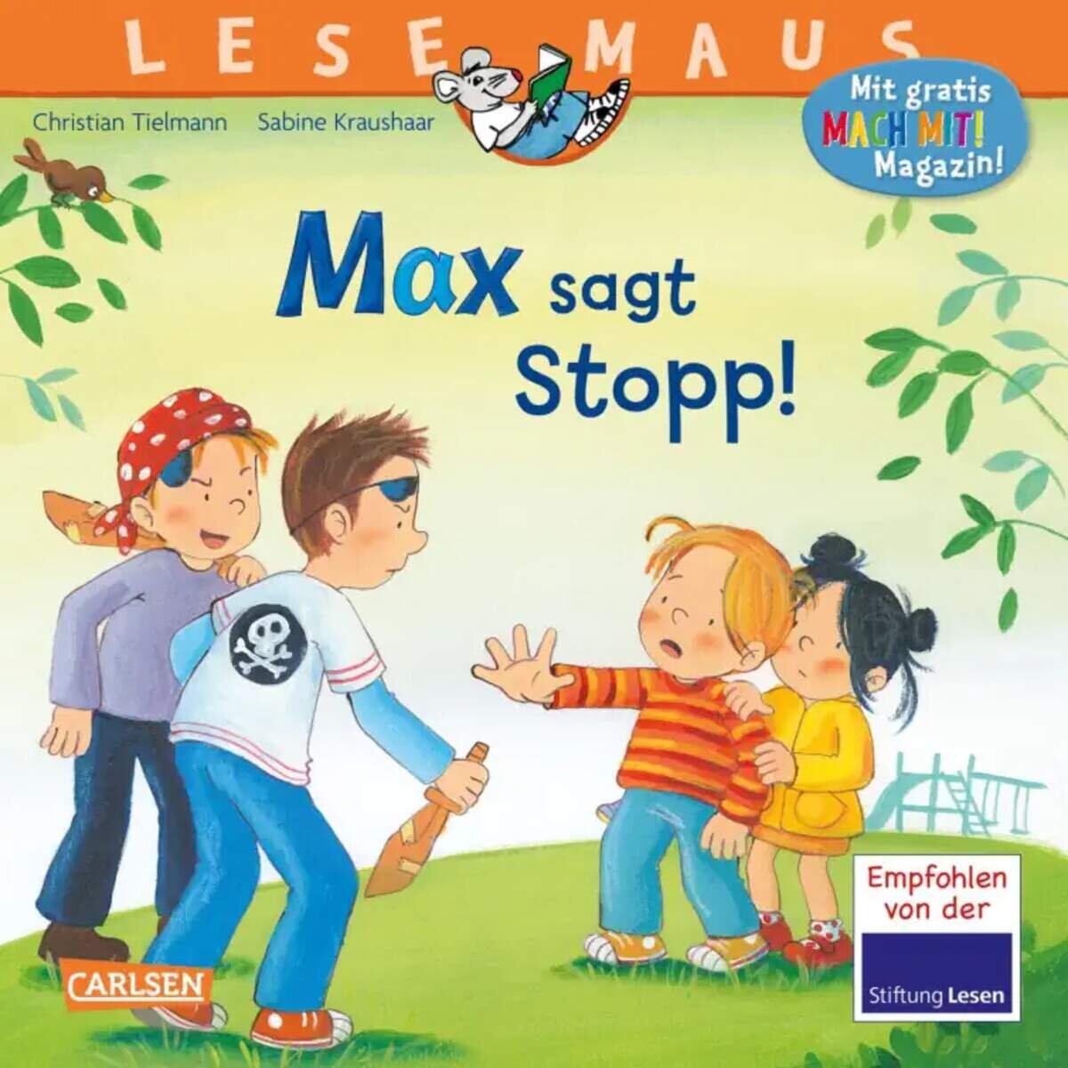 Carlsen Verlag LESEMAUS 109: Max sagt Stopp! von Christian Tielmann, Sabine Kraushaar