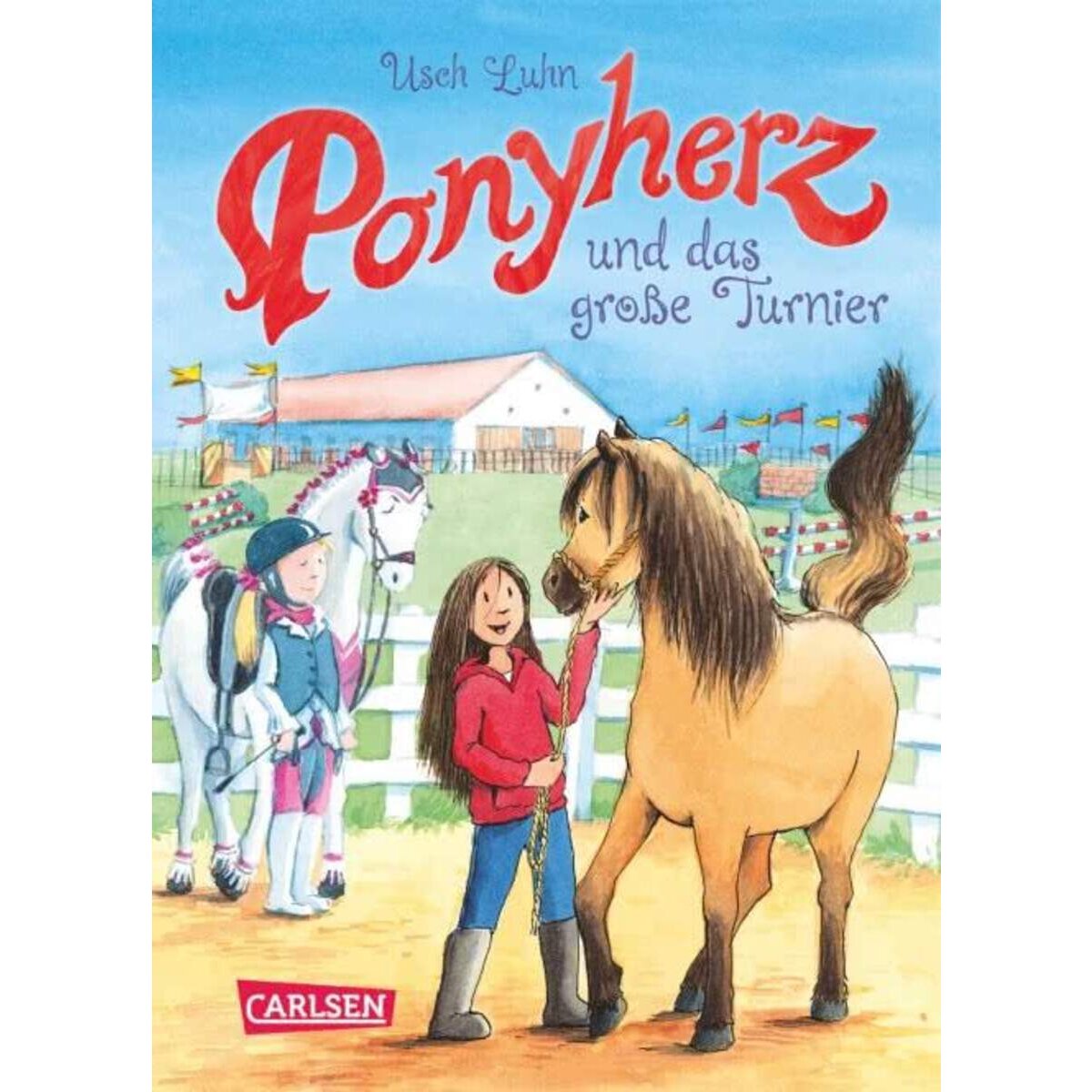 Carlsen Verlag Ponyherz 3 - Ponyherz und das große Turnier
