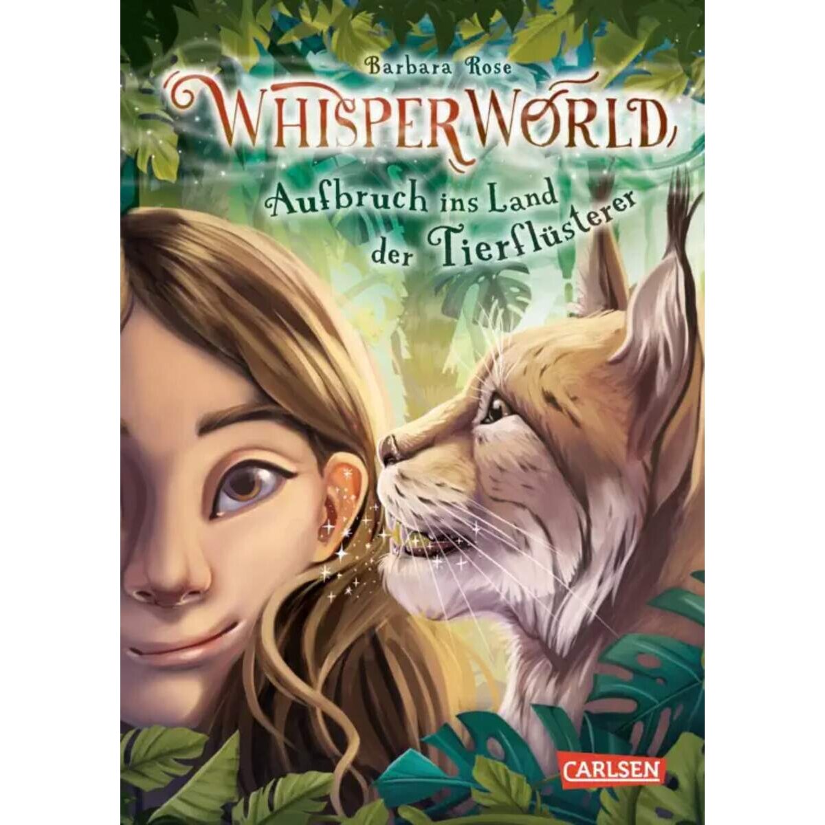 Carlsen Verlag Whisperworld 1: Aufbruch ins Land der Tierflüsterer