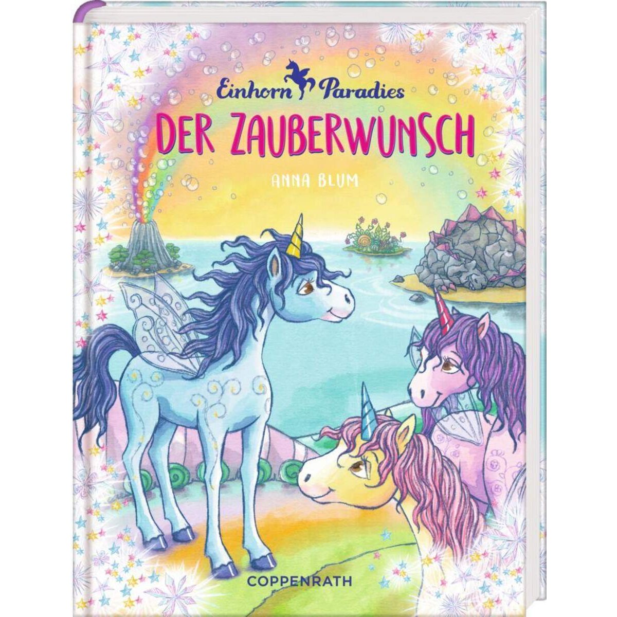 Coppenrath Verlag Einhorn-Paradies Band 1 Der Zauberwunsch
