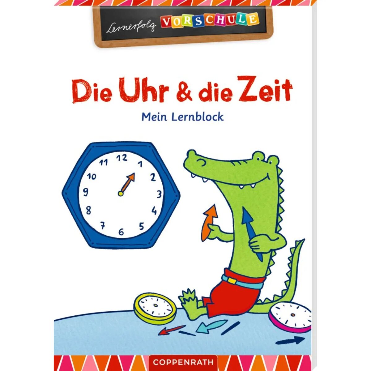 Coppenrath Verlag Lernerfolg Vorschule: Die Uhr und die Zeit (Lernblock)