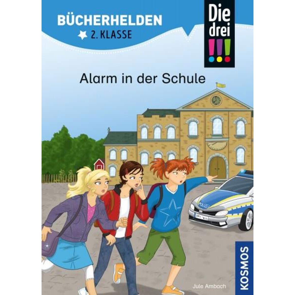 KOSMOS Bücherhelden 2. Klasse - Die drei !!! Alarm in der Schule