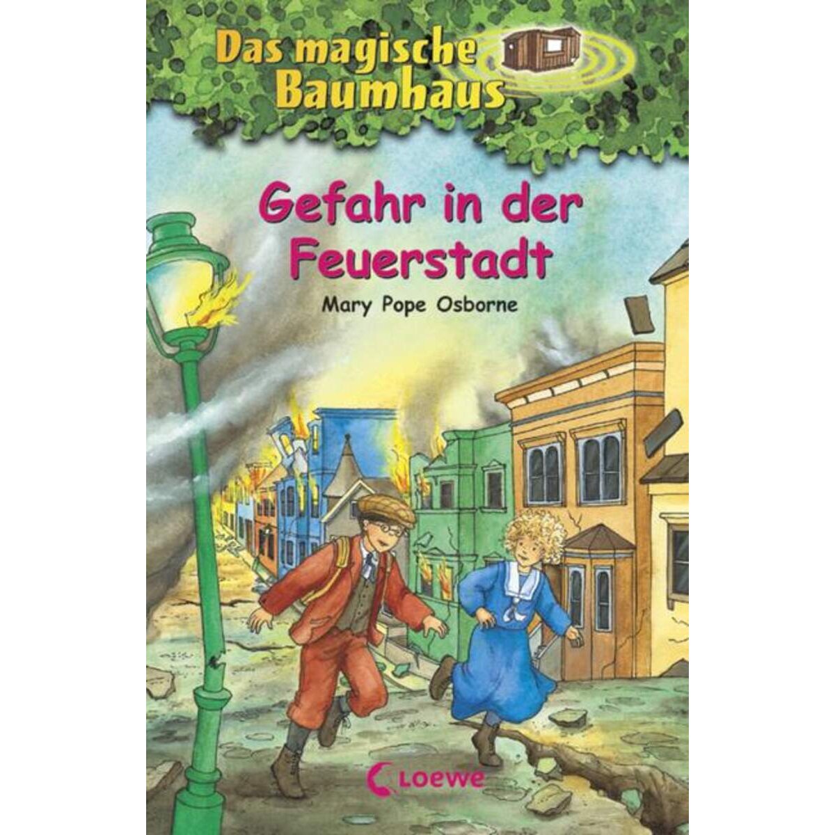 Loewe Das magische Baumhaus Band 21 - Gefahr in der Feuerstadt