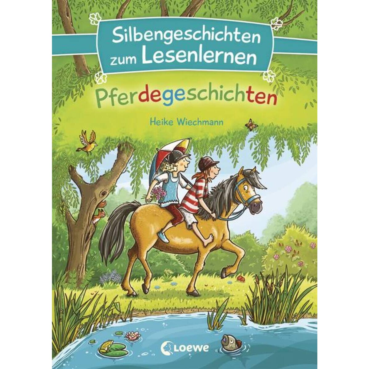 Loewe Silbengeschichten zum Lesenlernen - Pferdegeschichten