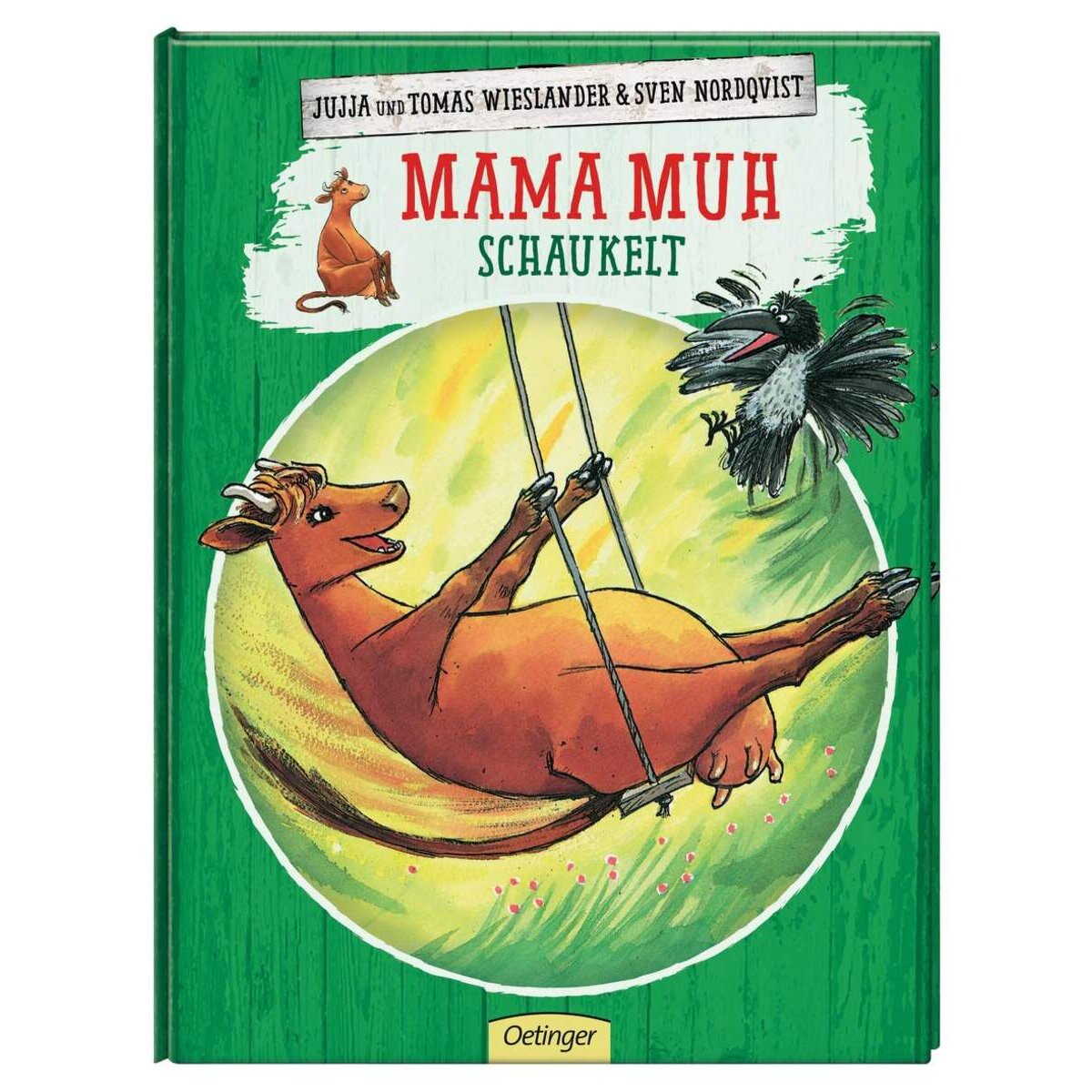 Oetinger Wieslander, Jujja - Mama Muh schaukelt