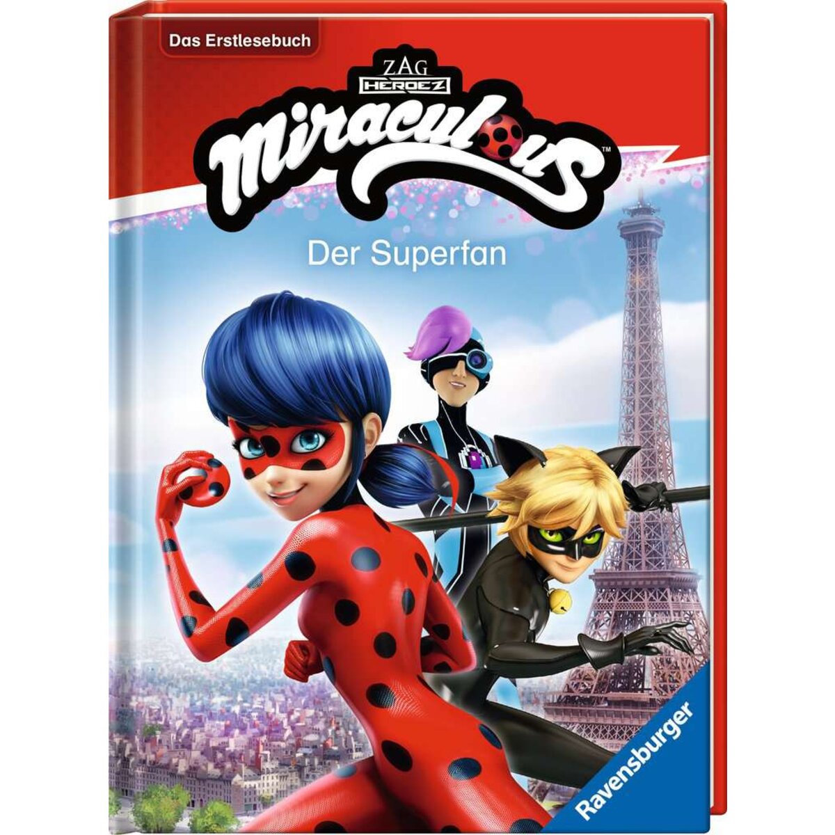 Ravensburger Miraculous: Der Superfan - Das Erstlesebuch zur Serie