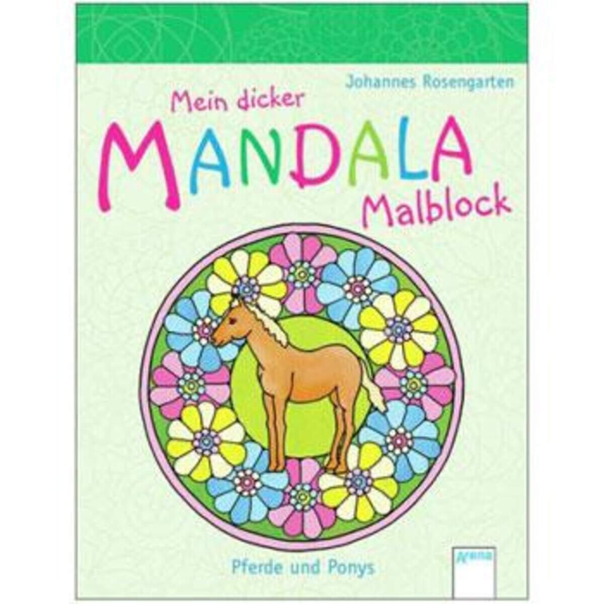 Arena 09964-4 Mein dicker Mandala-Malblock Pferde und Ponys