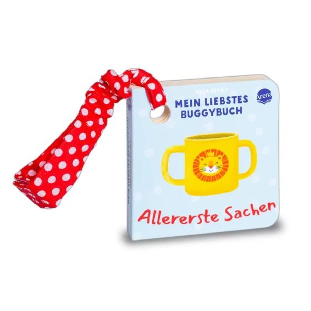 Arena Mein liebstes Buggybuch. Allererste Sachen