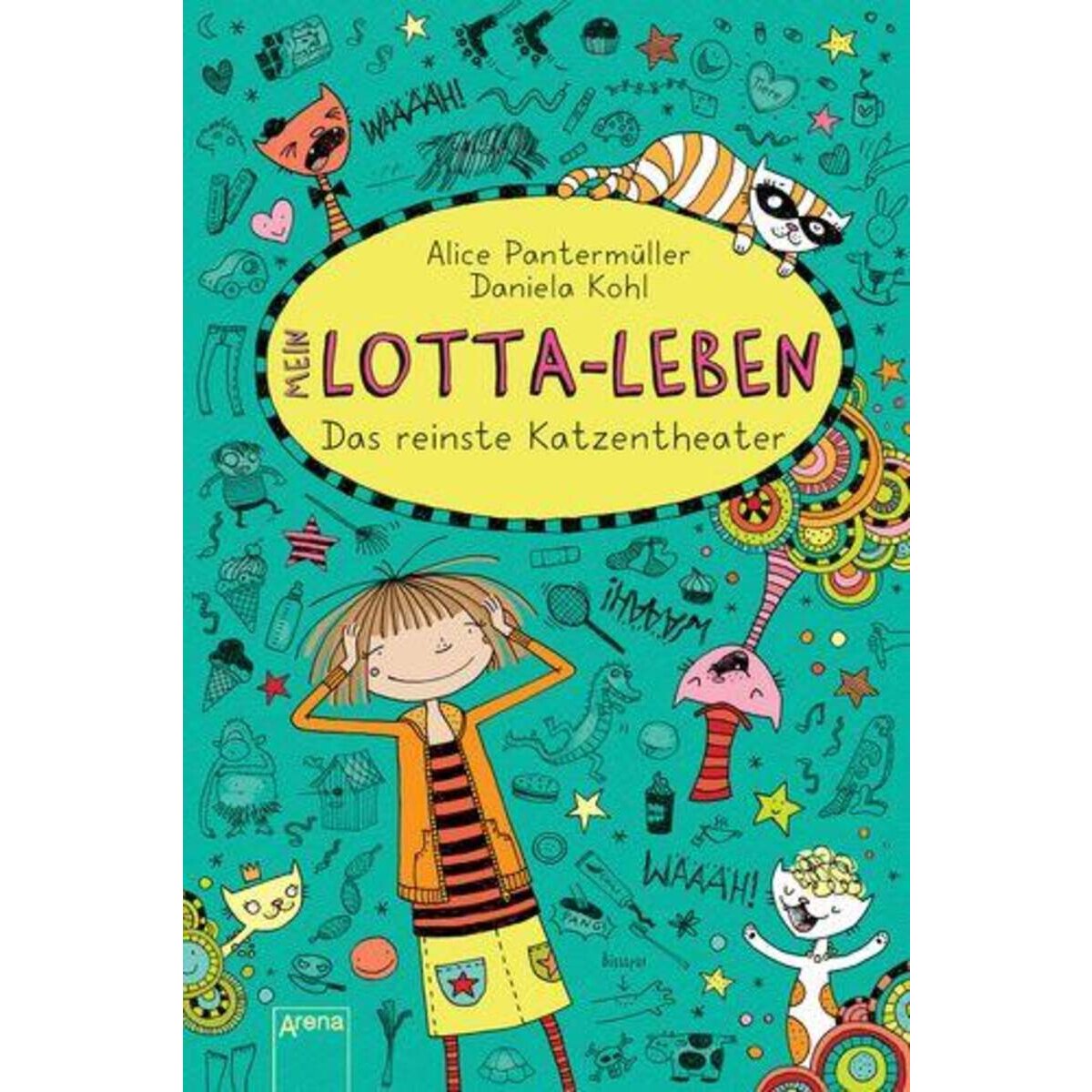 Arena Mein Lotta-Leben, Band 9 - Das reinste Katzentheater