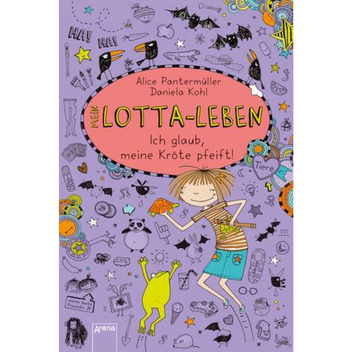 Arena Verlag Mein Lotta-Leben (5). Ich glaub, meine Kröte pfeift