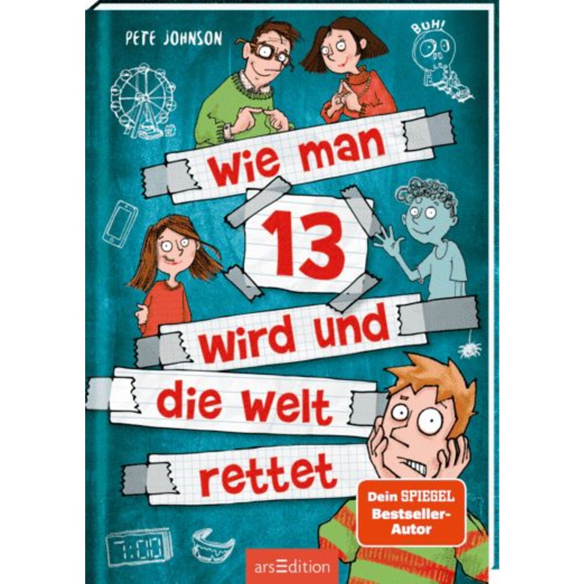 ars Edition Wie man 13 wird und die Welt rettet