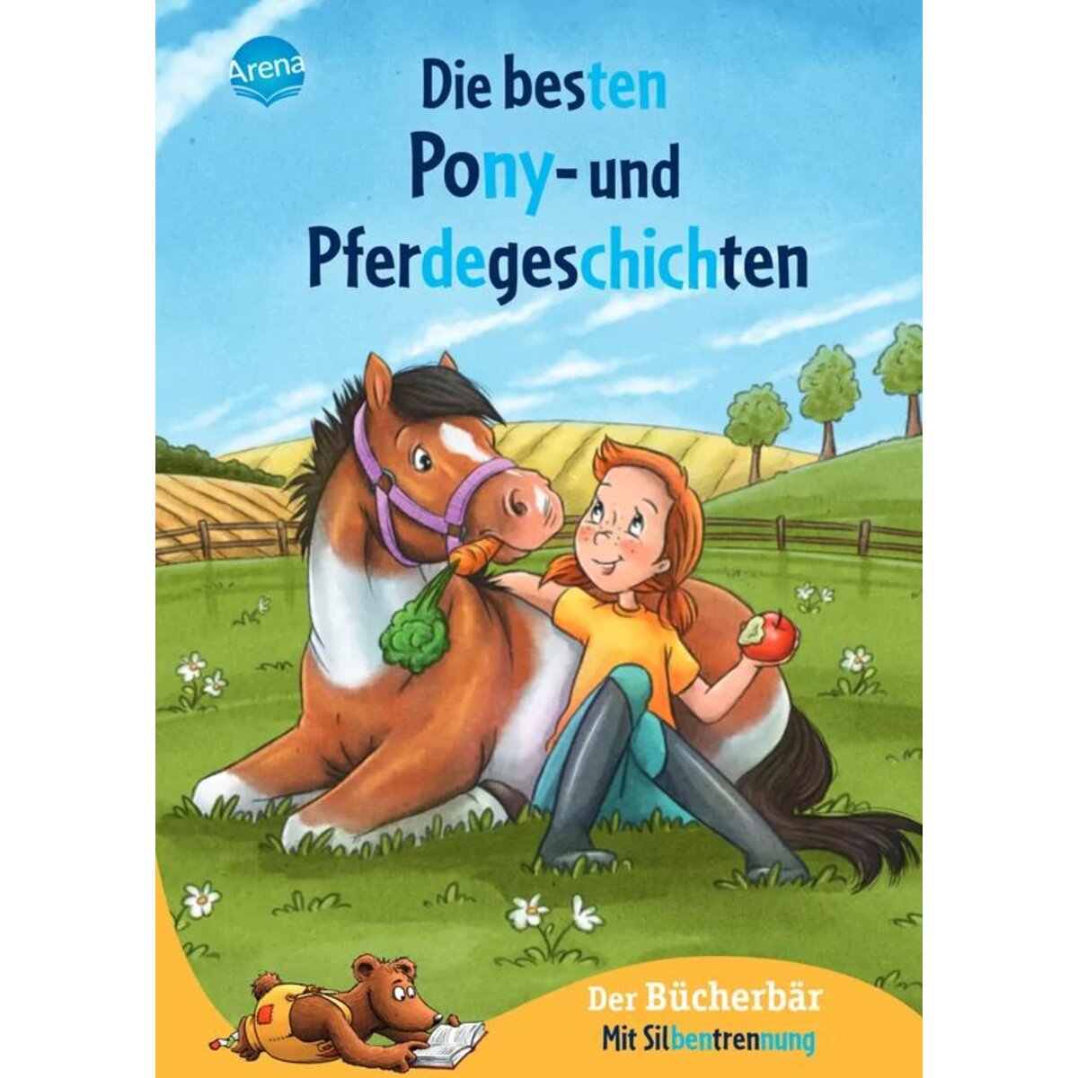 Arena Die besten Pony- und Pferdegeschichten