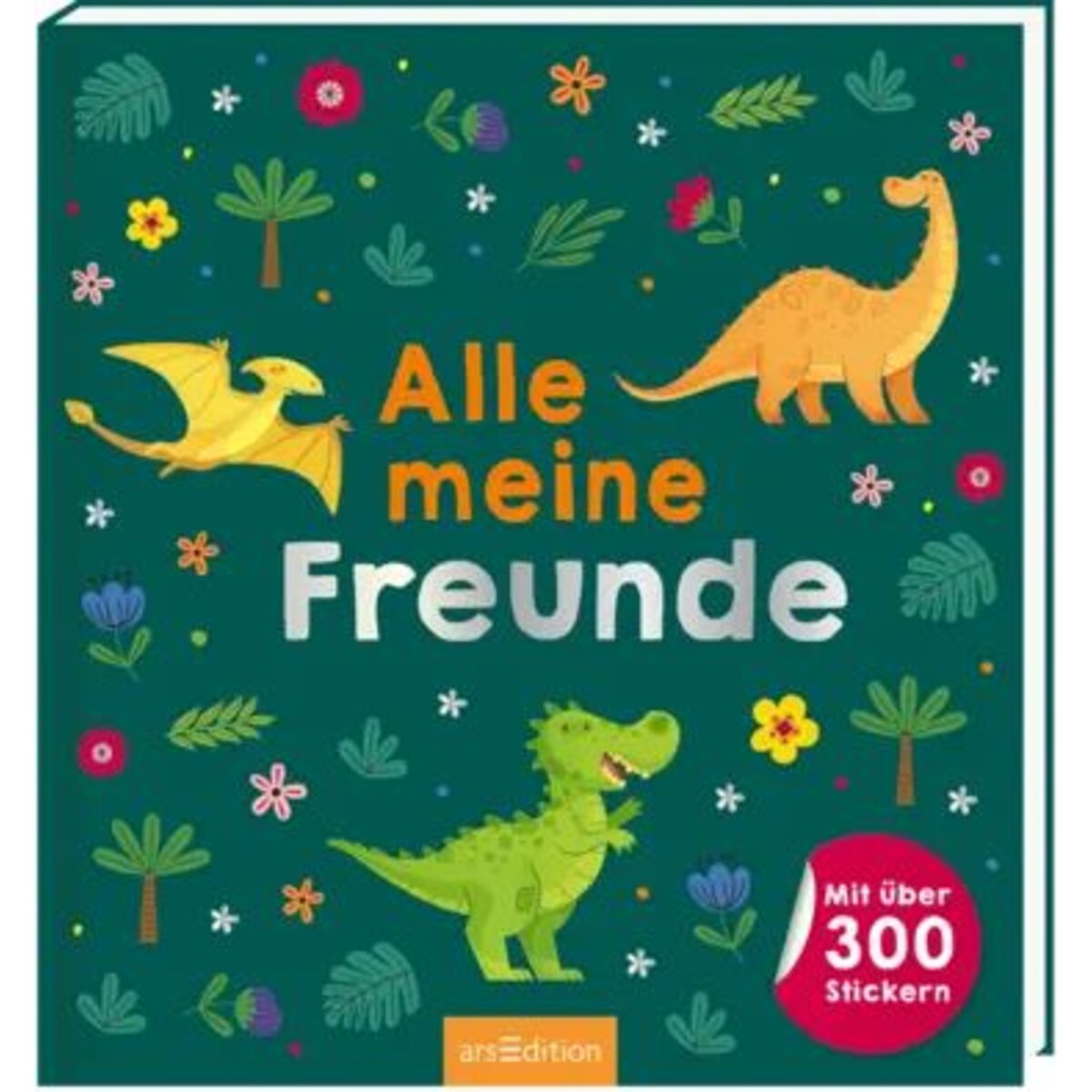 ars Edition Alle meine Freunde: Dinos