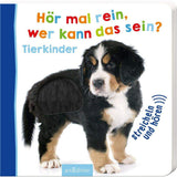 ars Edition Hör mal rein, wer kann das das sein? Tierkinder