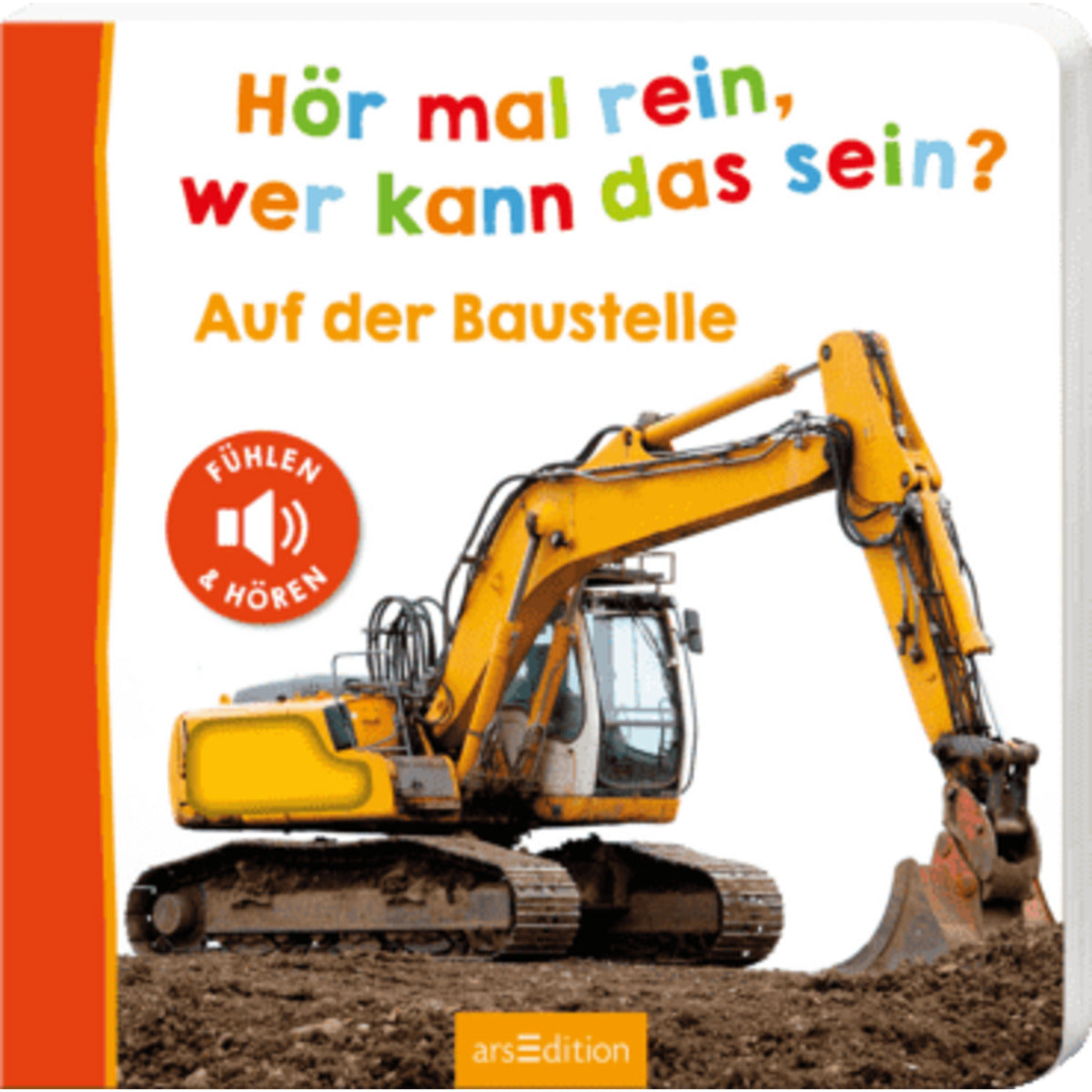 ars Edition Hör mal rein, wer kann das sein? – Auf der Baustelle