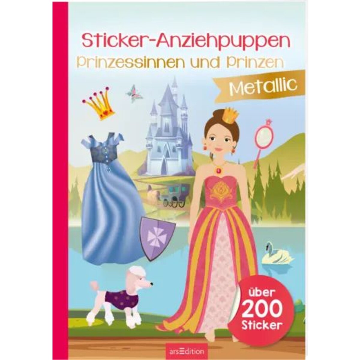 ars Edition Sticker-Anziehpuppen Metallic – Prinzessinnen und Prinzen