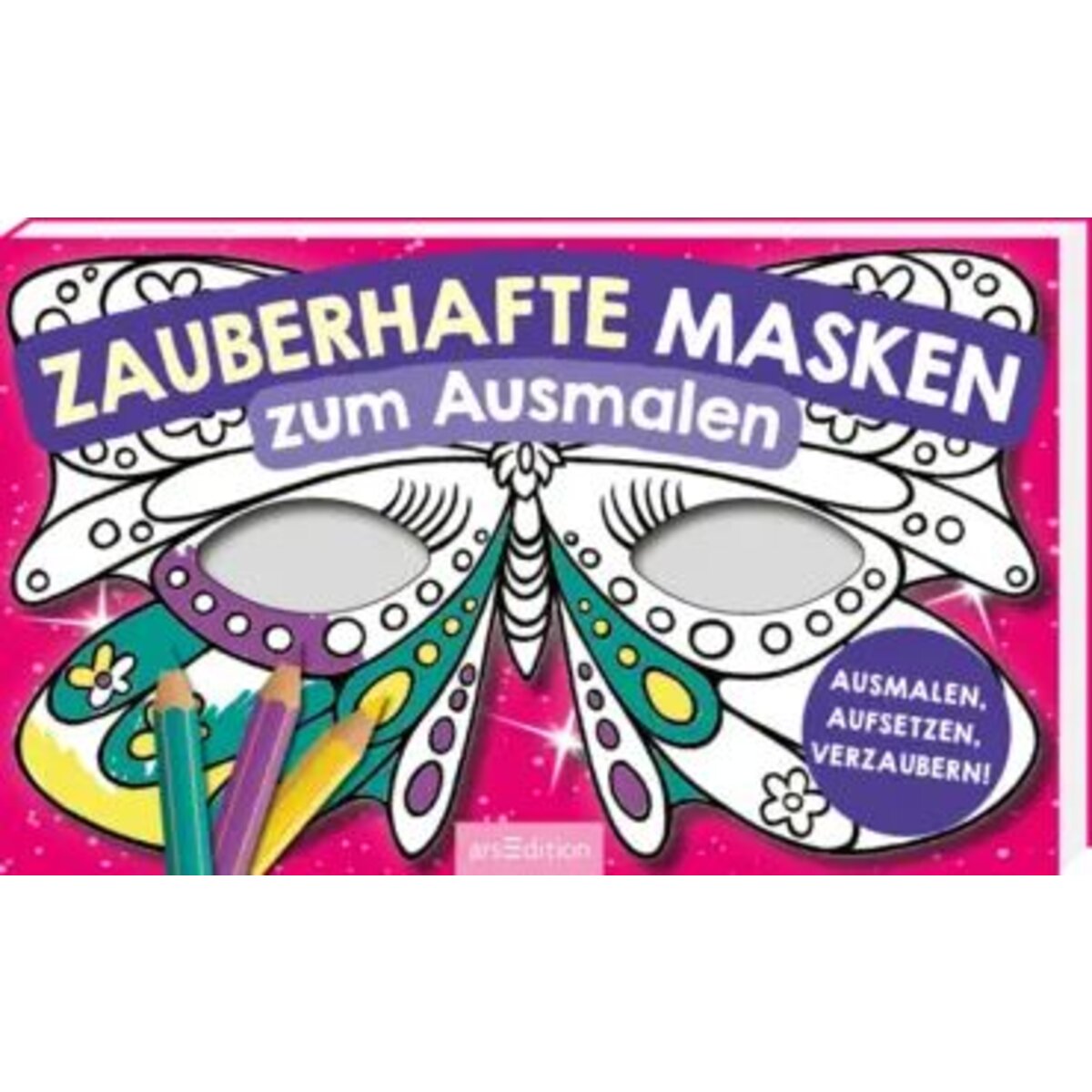 ars Edition Zauberhafte Masken zum Ausmalen