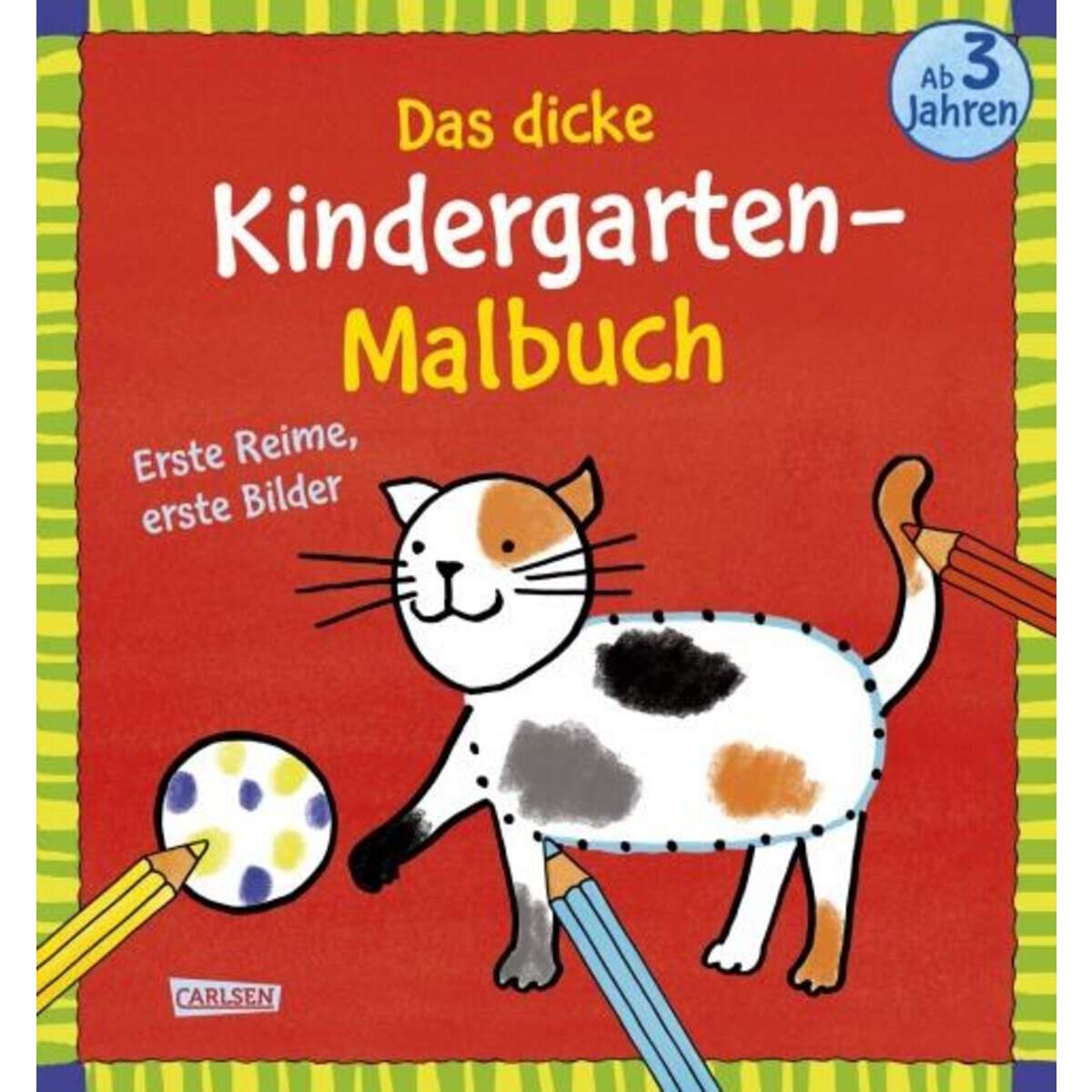 Carlsen Verlag Das dicke Kindergarten Malbuch: Erste Reime, erste Bilder