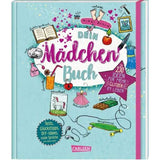 Carlsen Verlag Dein Mädchenbuch: über 230 Ideen für mehr Glitzer im Leben