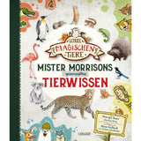 Carlsen Verlag Die Schule der magischen Tiere: Mister Morrisons gesammeltes Tierwissen