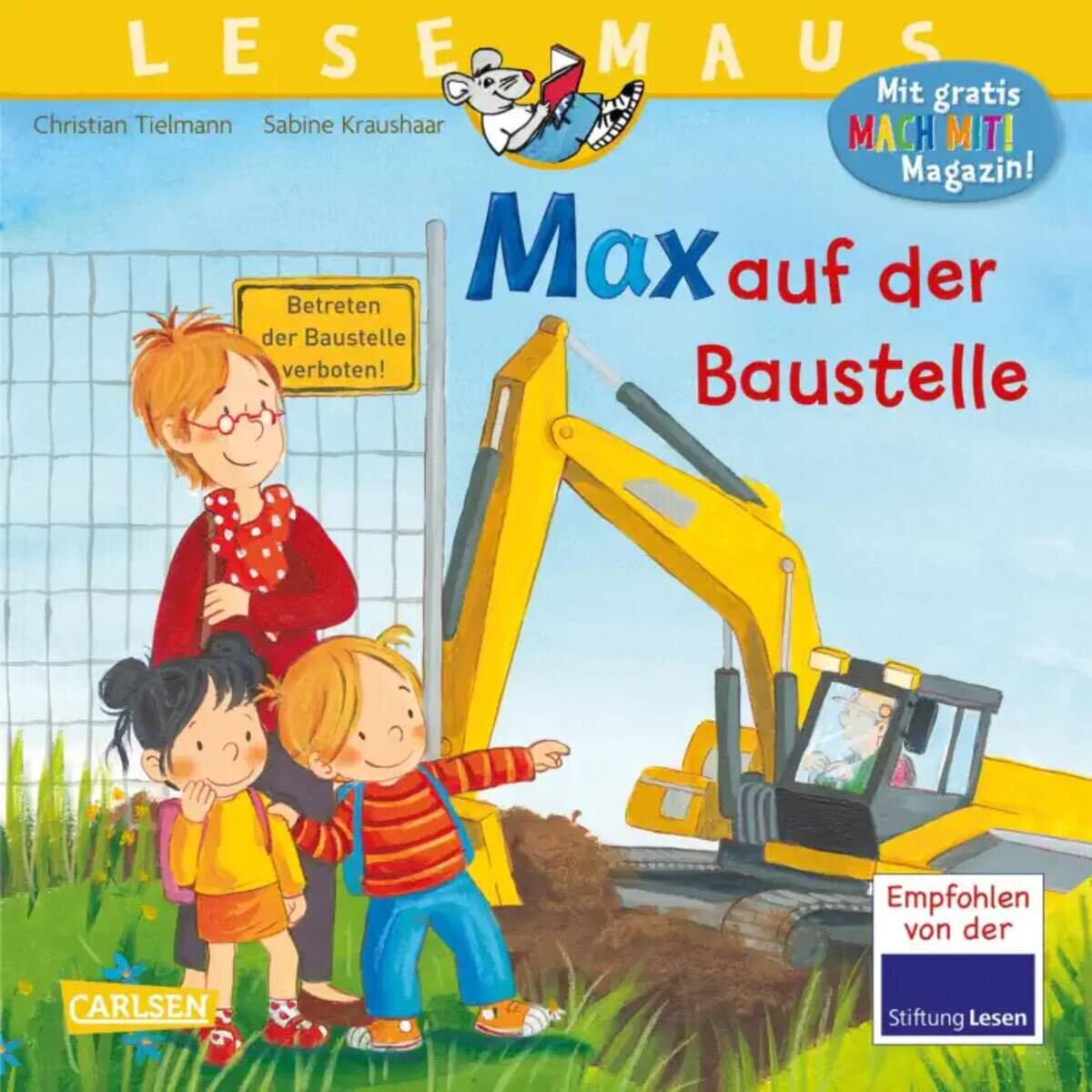 Carlsen Verlag LESEMAUS 12: Max auf der Baustelle von Christian Tielmann, Sabine Kraushaar