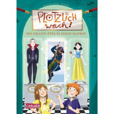 Carlsen Verlag Plötzlich wach! 3: Mit Piraten über Planken wanken