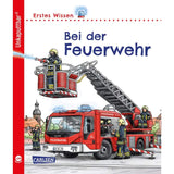 Carlsen Verlag Unkaputtbar: Erstes Wissen: Bei der Feuerwehr