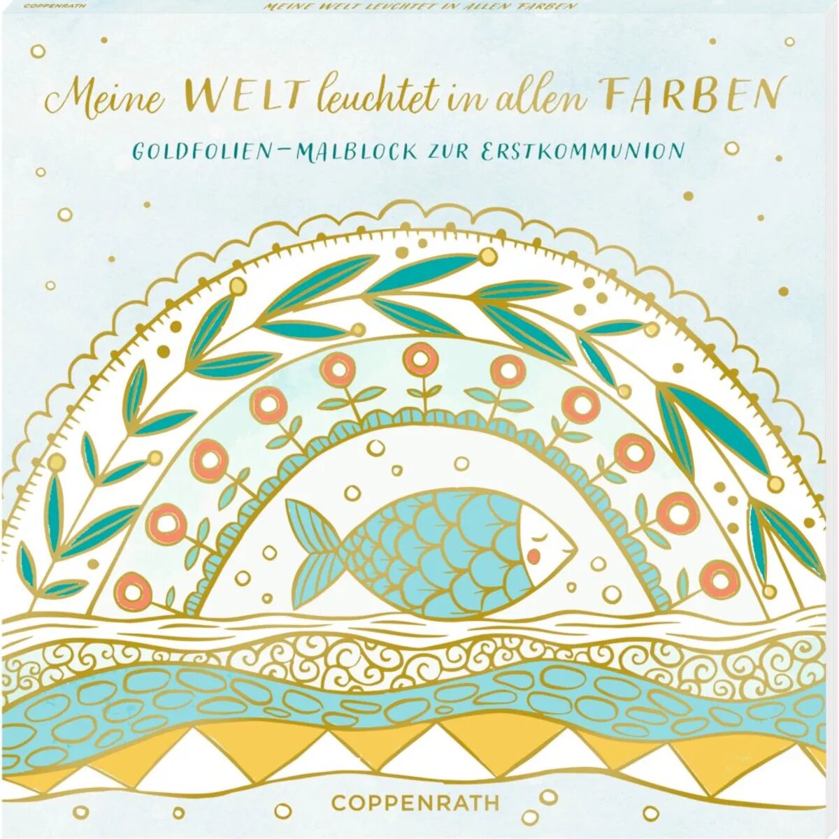 Coppenrath Verlag Malblock: Meine Welt leuchtet in allen Farben - z.Komm.