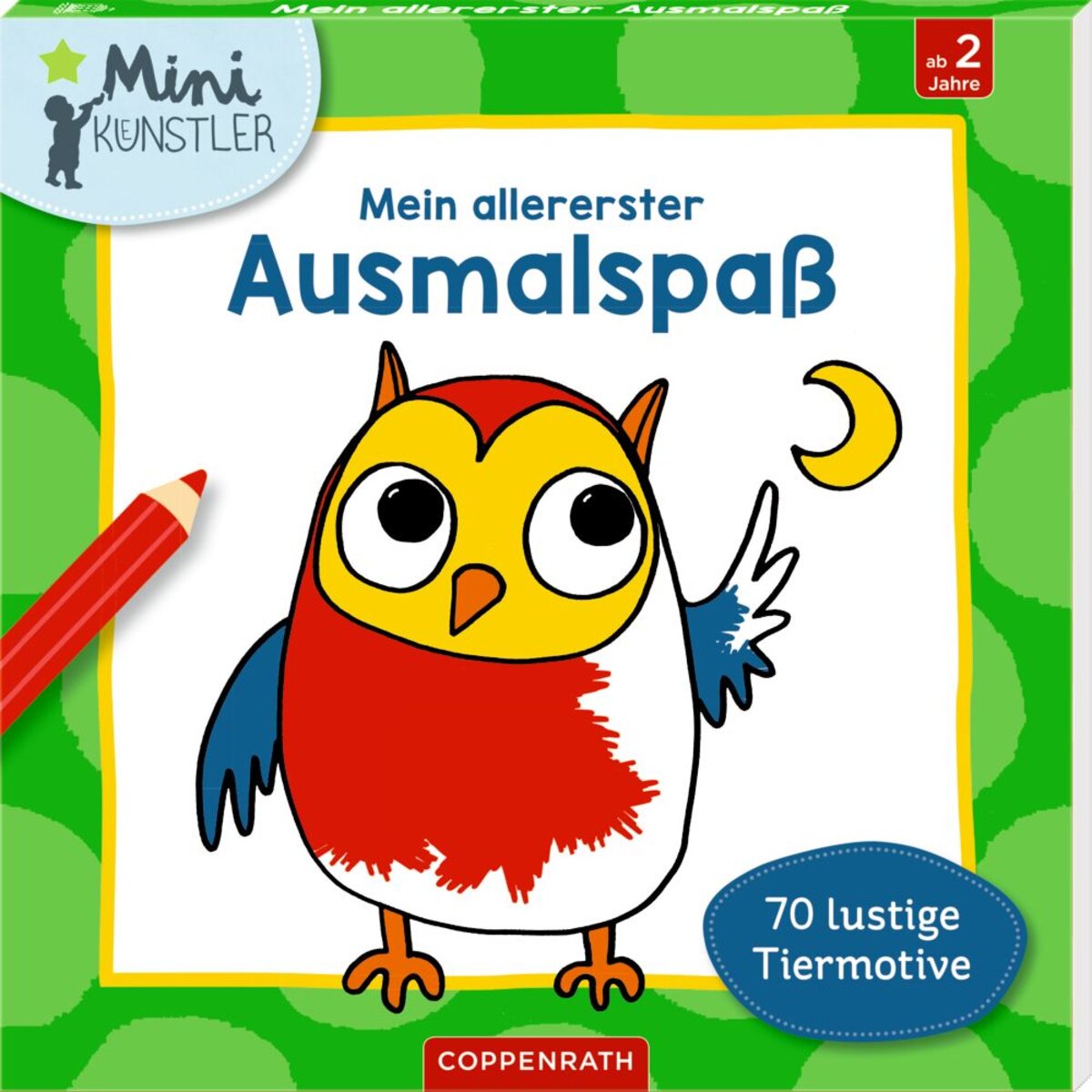 Coppenrath Verlag Mein allererster Ausmalspaß: 70 lustige Tiermotive (Mini-Künstler)