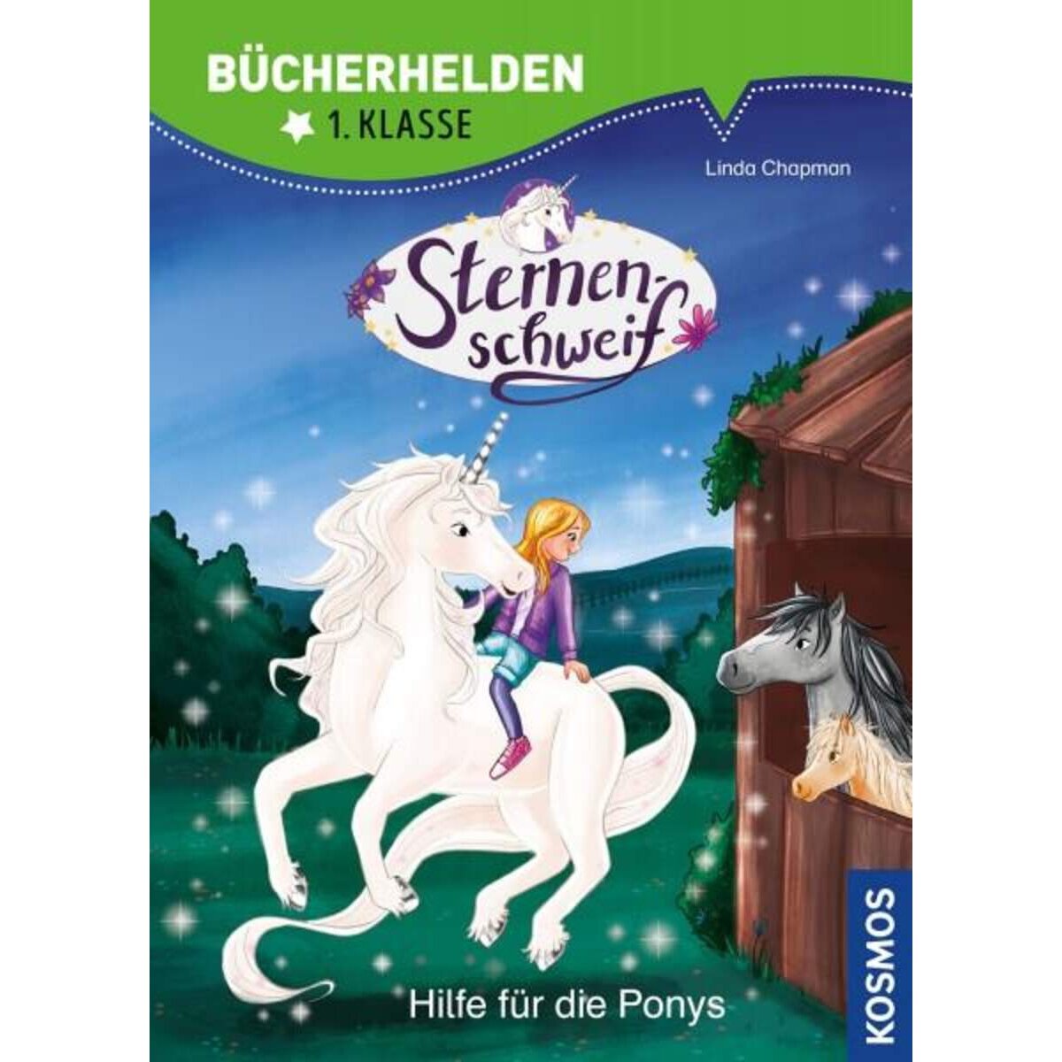 KOSMOS Bücherhelden 1.Klasse - Sternenschweif: Hilfe für die Ponys