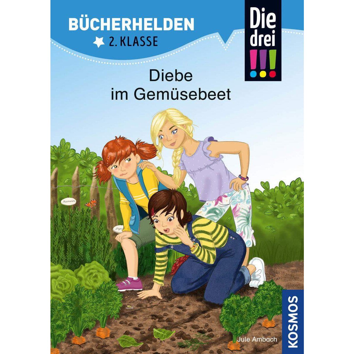 KOSMOS Bücherhelden 2. Klasse Die drei !!! Diebe im Gemüsebeet