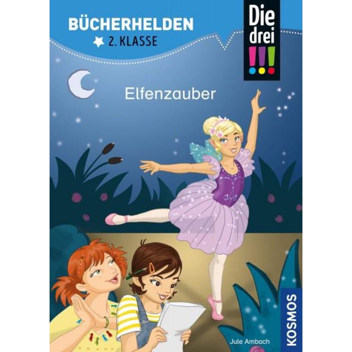 KOSMOS Bücherhelden 2. Klasse - Die drei !!! Elfenzauber