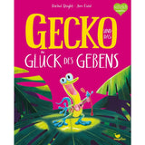 Magellan Verlag Gecko und das Glück des Gebens