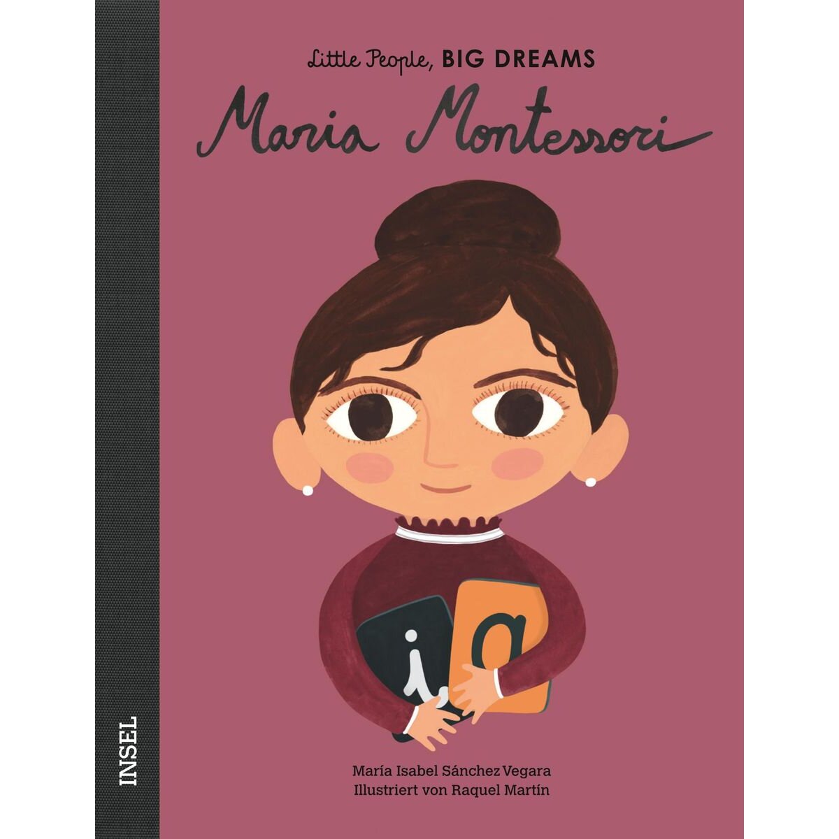 Suhrkamp Verlag Little People, Big Dreams - Maria Montessori