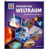 Tessloff WAS IST WAS - Entdecke den Weltraum