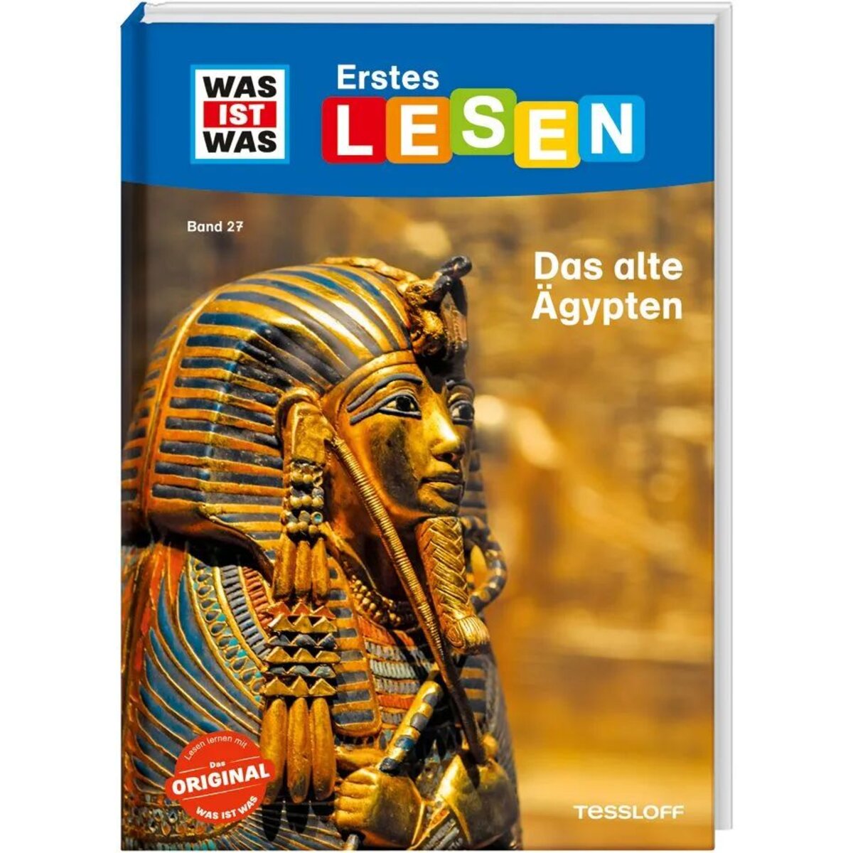 Tessloff WAS IST WAS Erstes Lesen Band 27. Das alte Ägypten