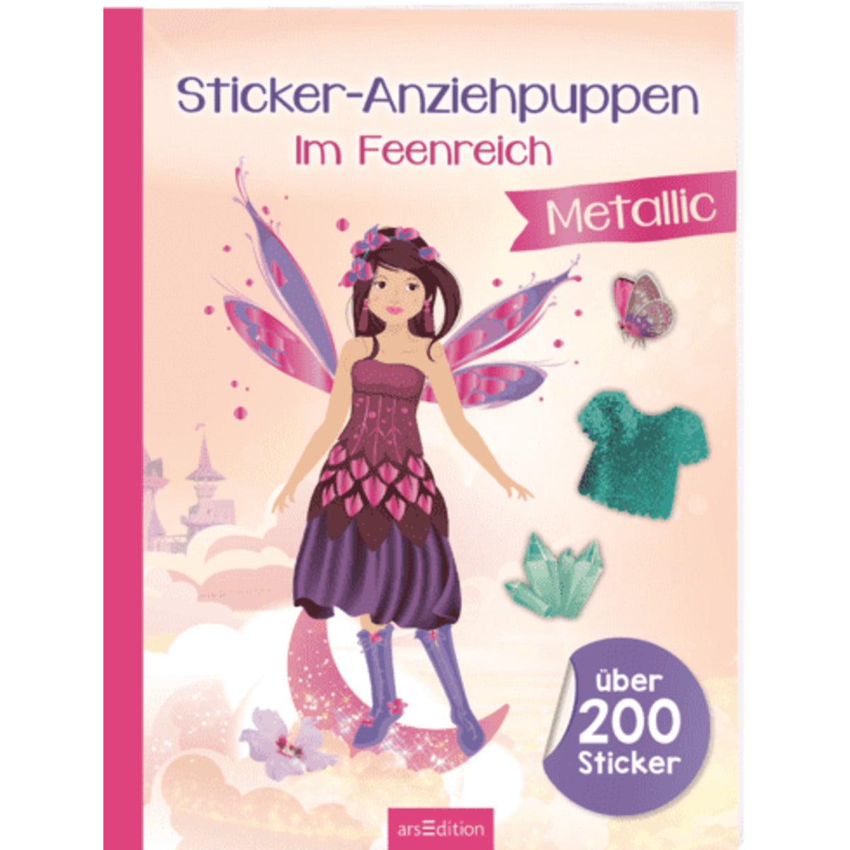 ars Edition Sticker-Anziehpuppen Metallic – Im Feenreich