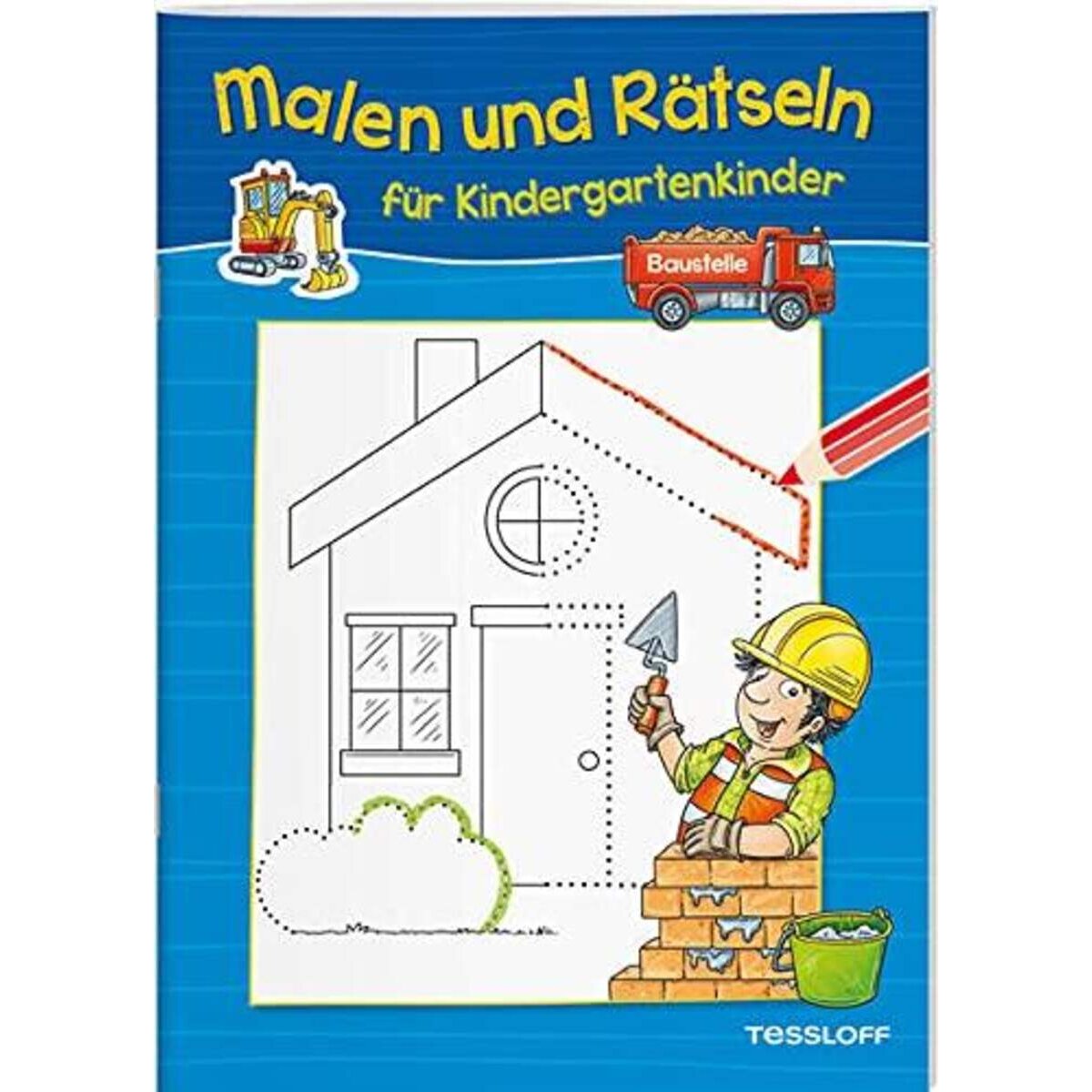 Tessloff Malen und Rätseln für Kindergartenkinder. Baustelle: Suchen, Zählen, Zuordnen, Verbinden