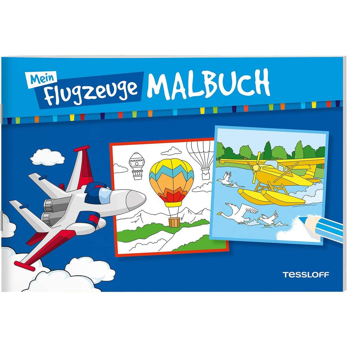 Tessloff Mein Flugzeuge-Malbuch