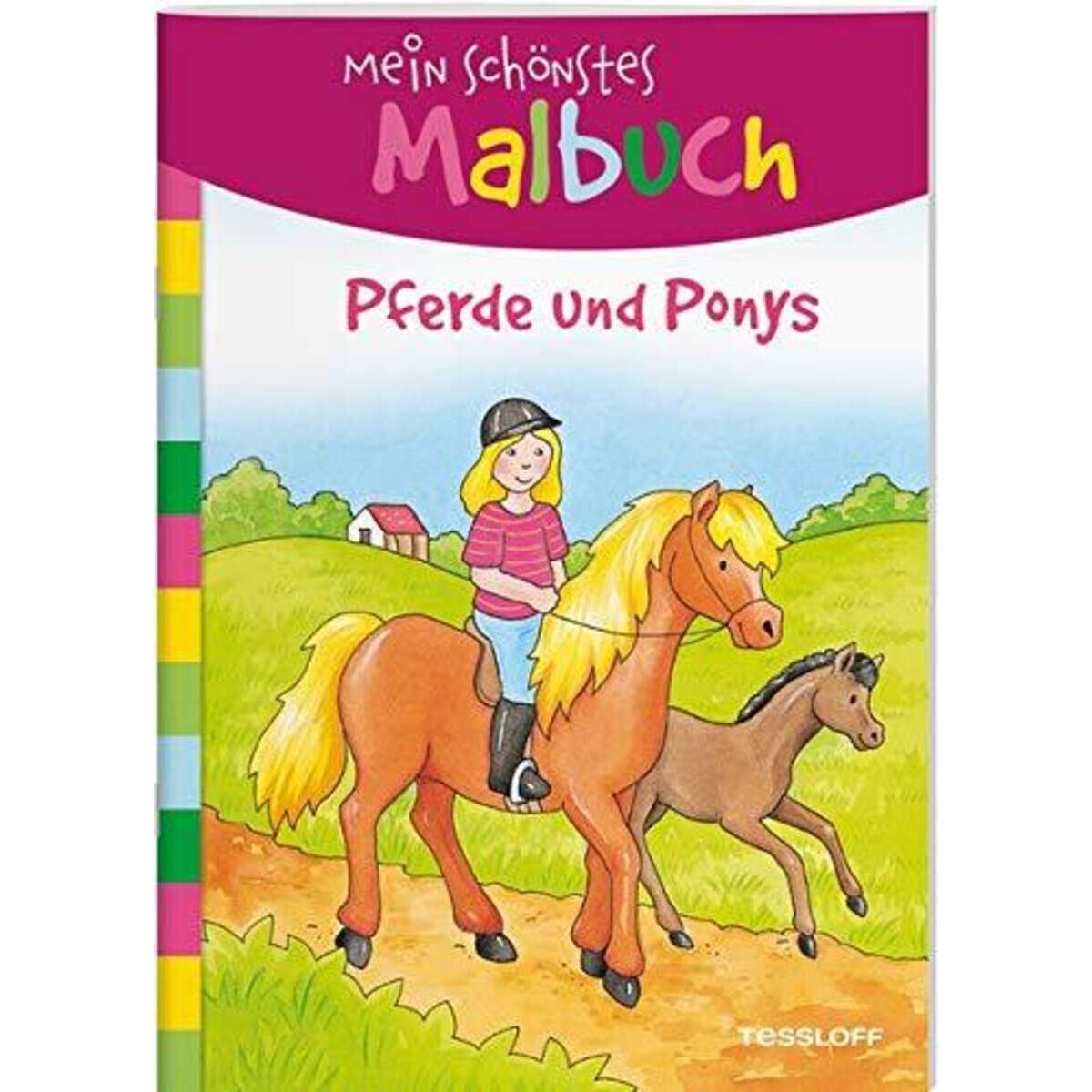 Tessloff Mein schönstes Malbuch. Pferde und Ponys