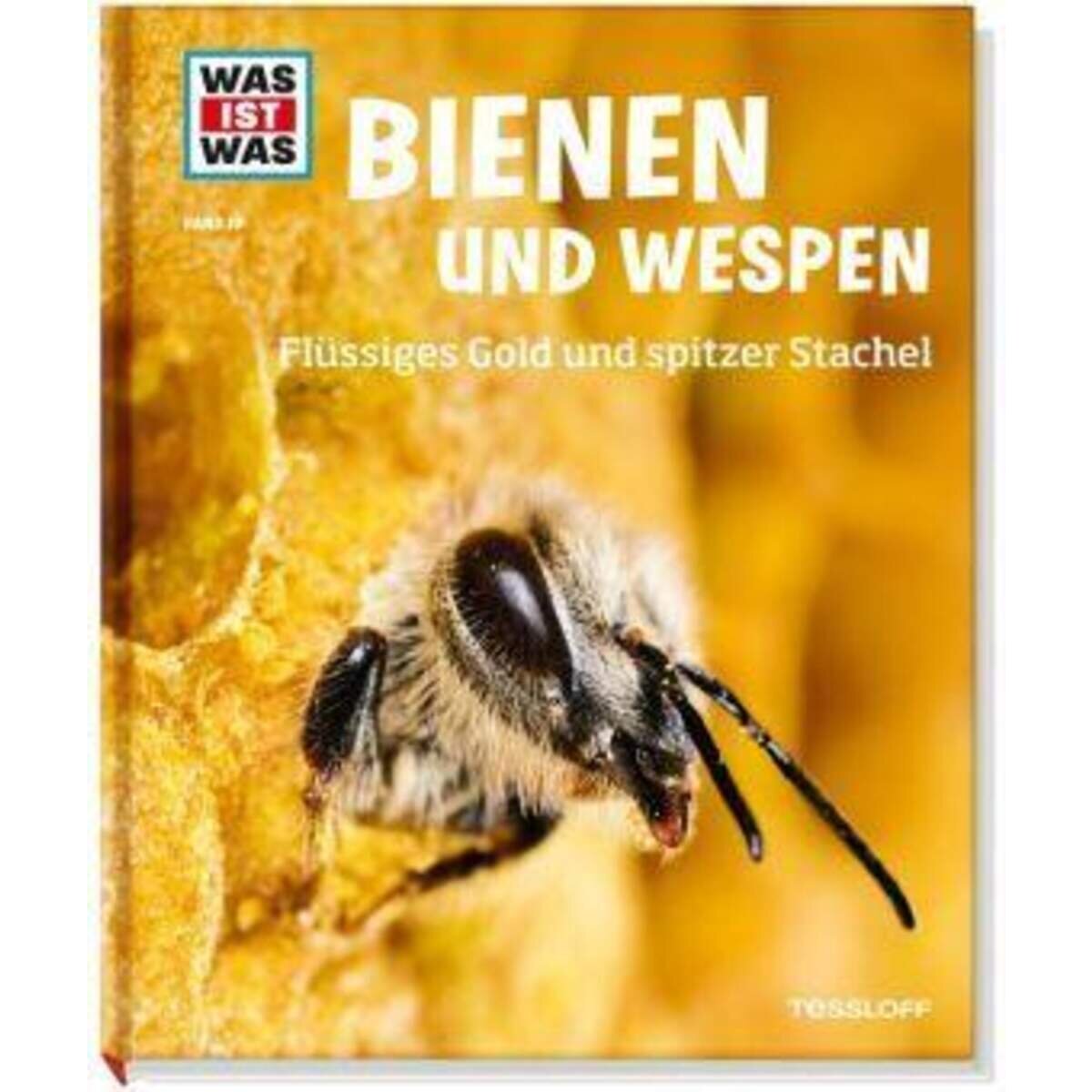 Tessloff WAS IST WAS Band 19 Bienen und Wespen