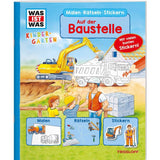 Tessloff WAS IST WAS Kindergarten Malen Rätseln Stickern. Auf der Baustelle