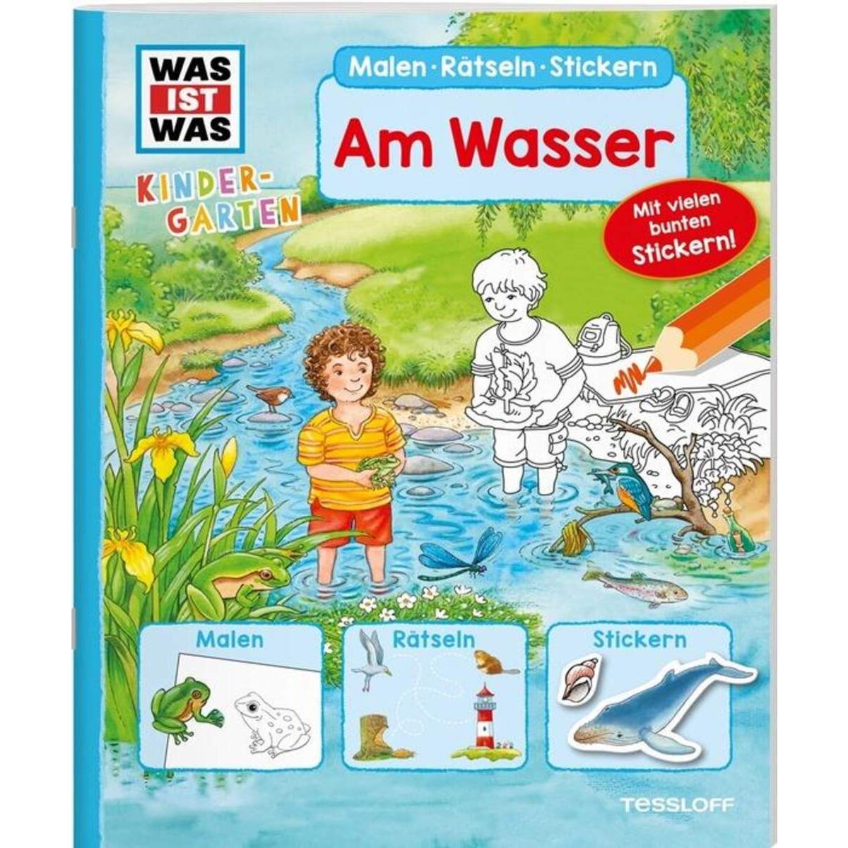 Tessloff WAS IST WAS Kindergarten. Malen Rätseln Stickern. Am Wasser