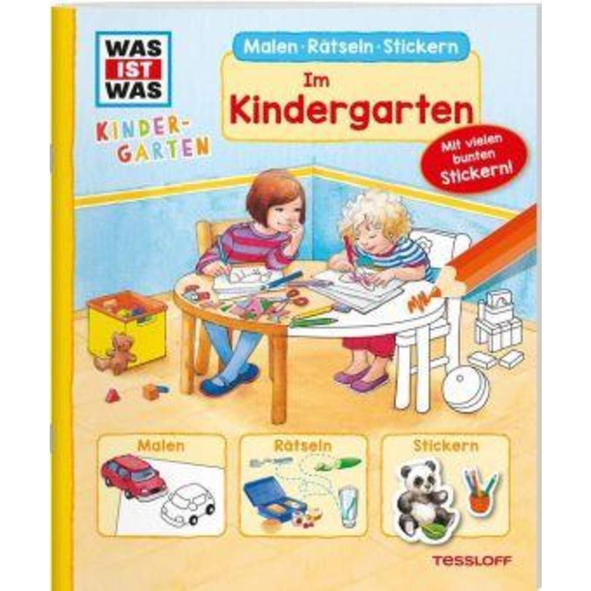 Tessloff WAS IST WAS Kindergarten. Malen Rätseln Stickern